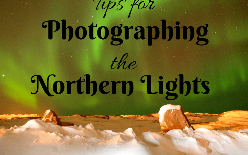 How to Photograph the Northern Lights