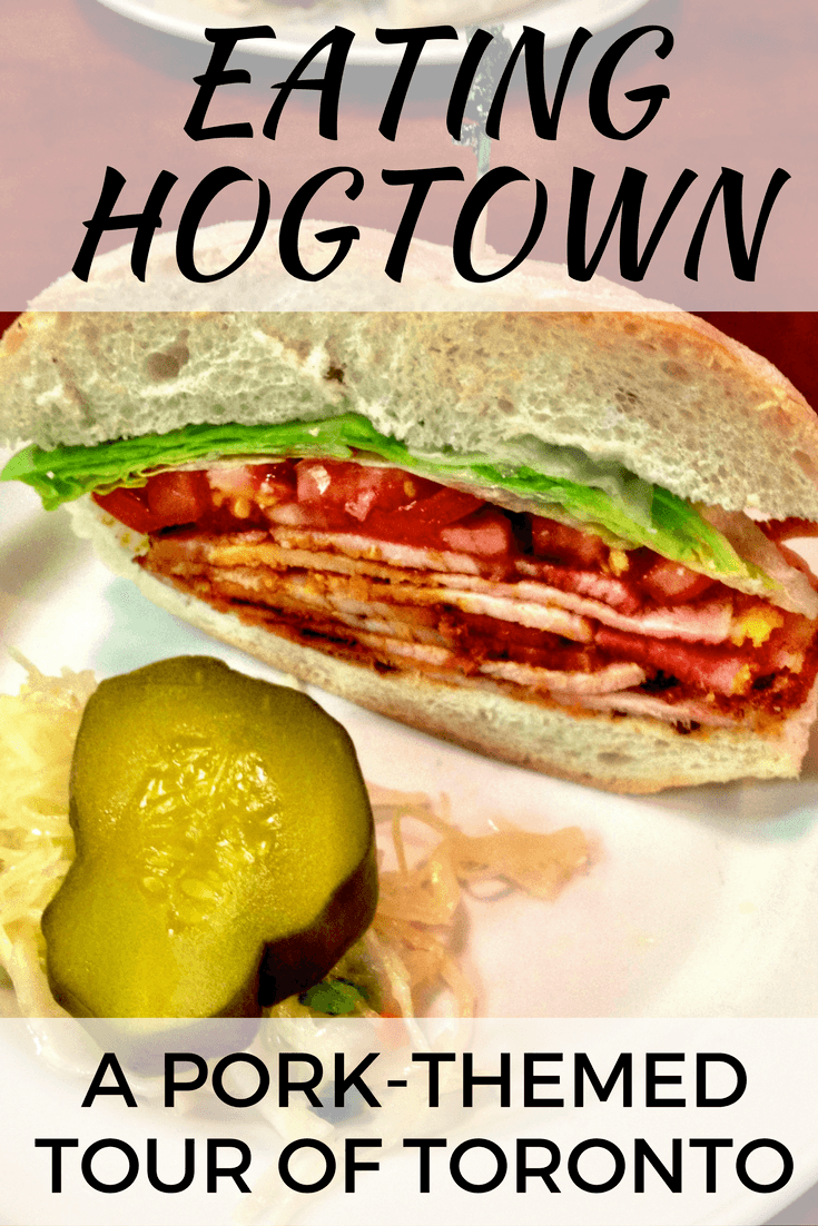 Eating Hogtown: A Pork-Themed Tour of Toronto