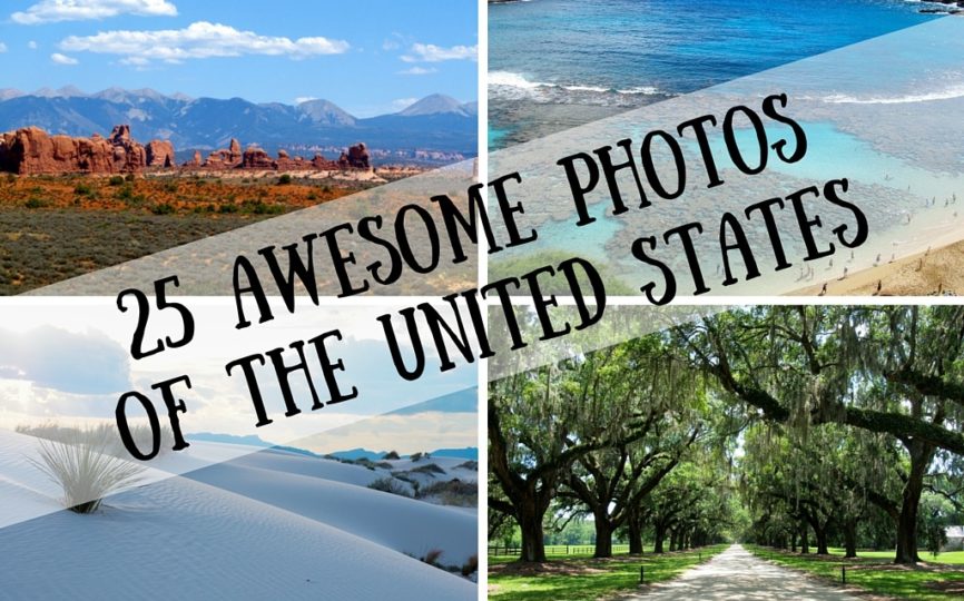 25 Awesome Photos of the United States