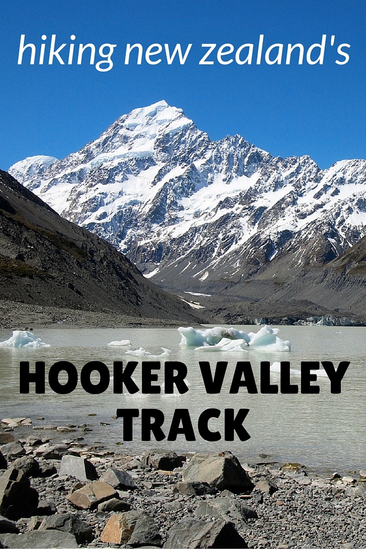 Hiking the Hooker Valley Track at Mount Cook
