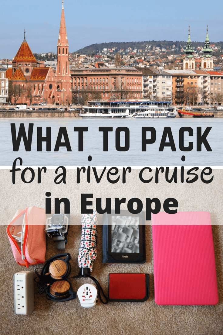 What to pack for a river cruise in Europe | www.dangerous-business.com