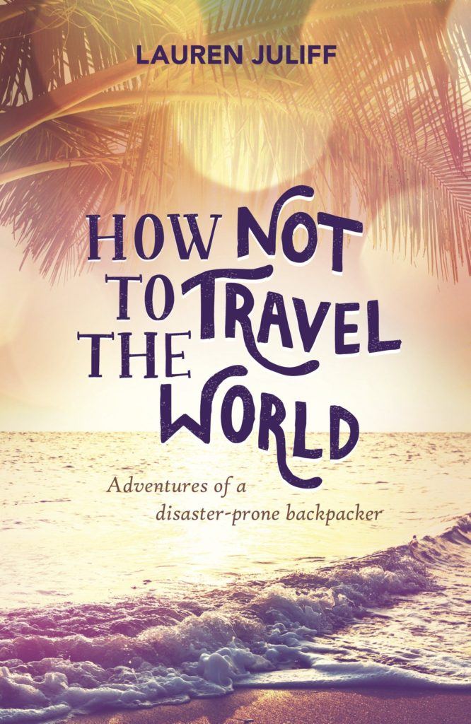 How Not to Travel the World