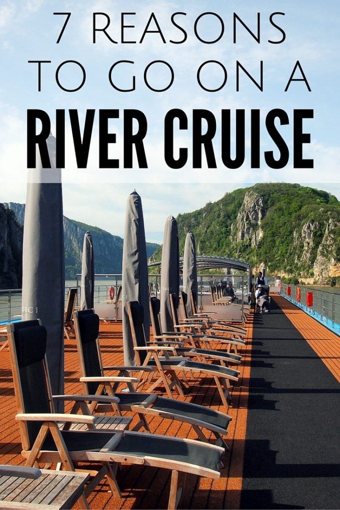 7 Reasons to go on a River Cruise