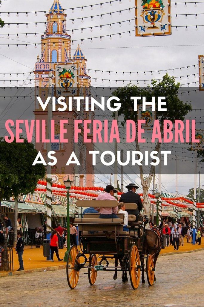 Visiting Seville's Feria de Abril as a tourist