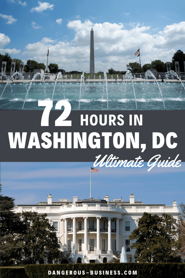 72 hours in Washington DC