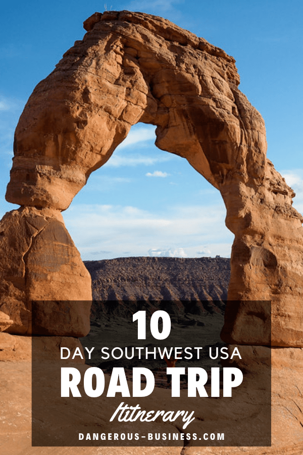 10 Day Southwest Road Trip Itinerary