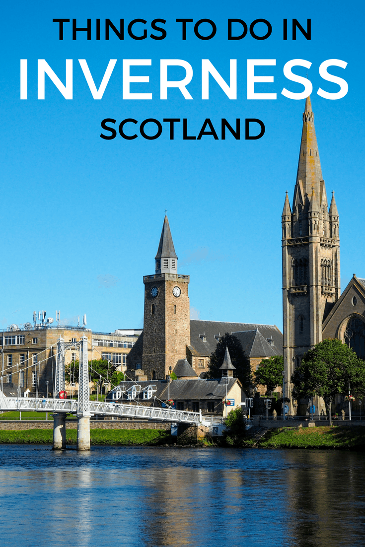 Things to do in Inverness, Scotland