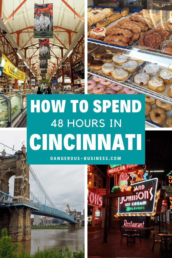 2 days in Cincinnati