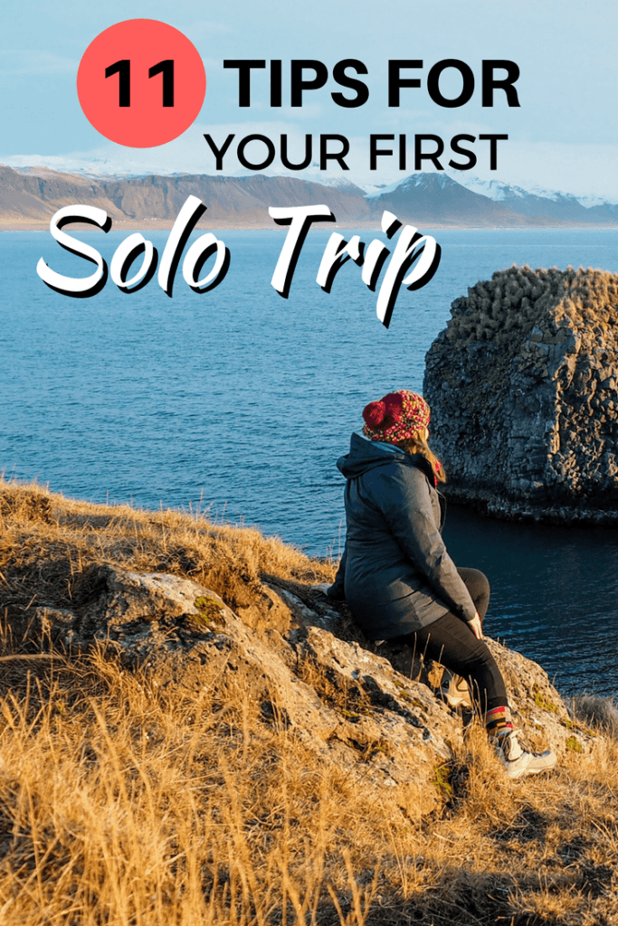 11 Tips to Make Your First Solo Trip Great