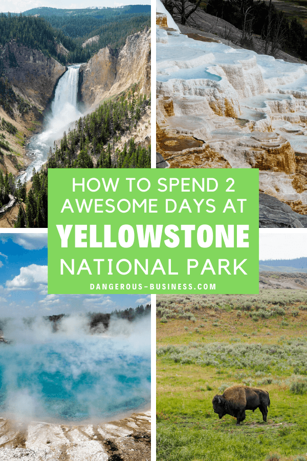 2 days at Yellowstone National Park