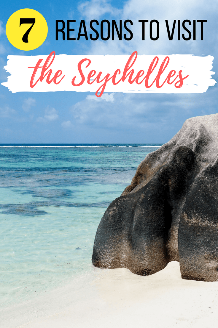 Reasons to visit the Seychelles
