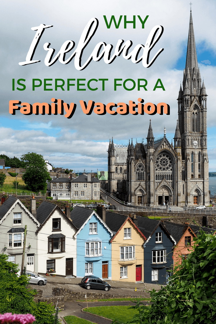 Why you should plan a family trip to Ireland