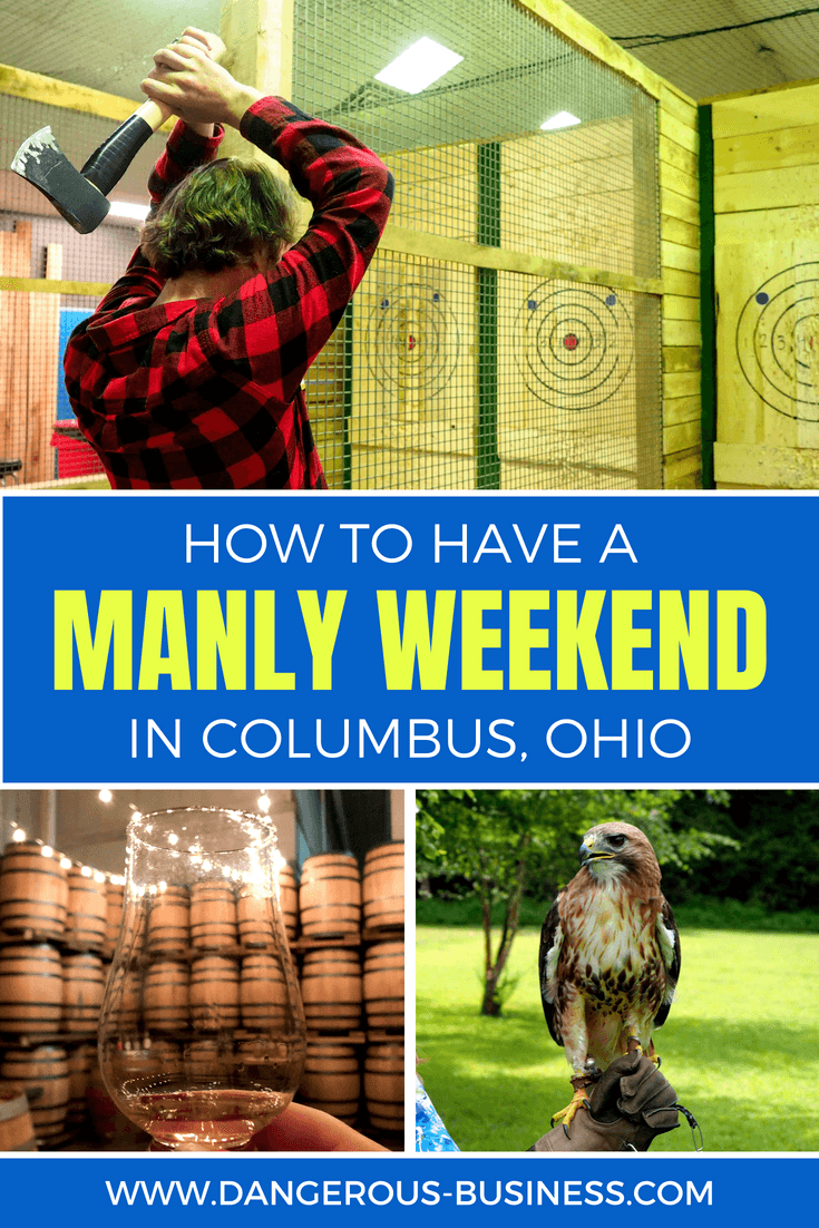 How to have a manly weekend in Columbus, Ohio