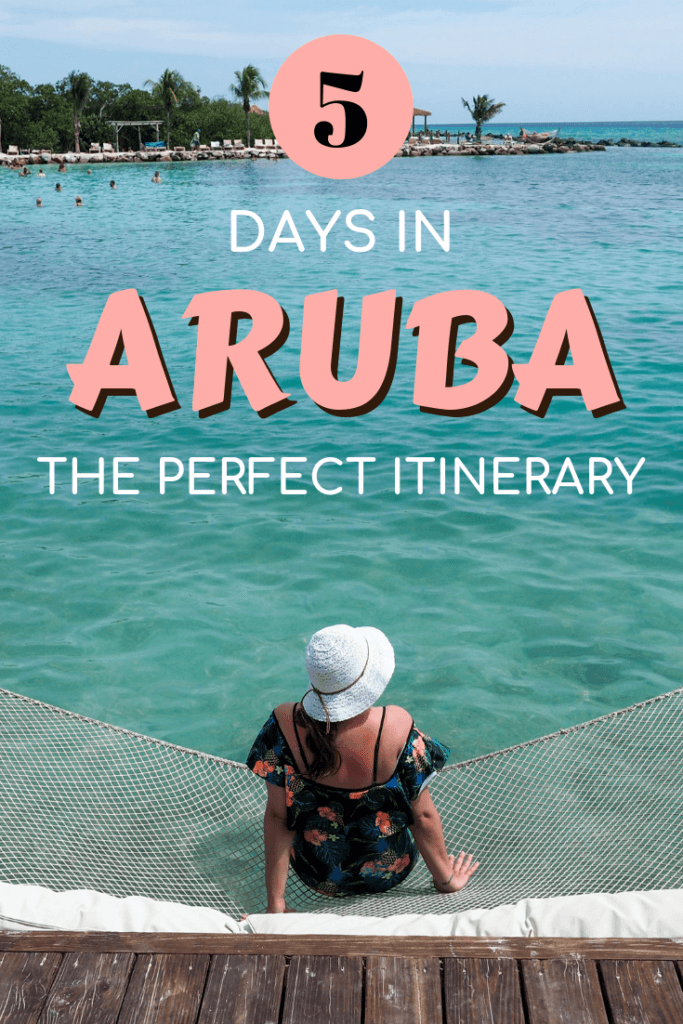 The perfect 5-day itinerary for Aruba