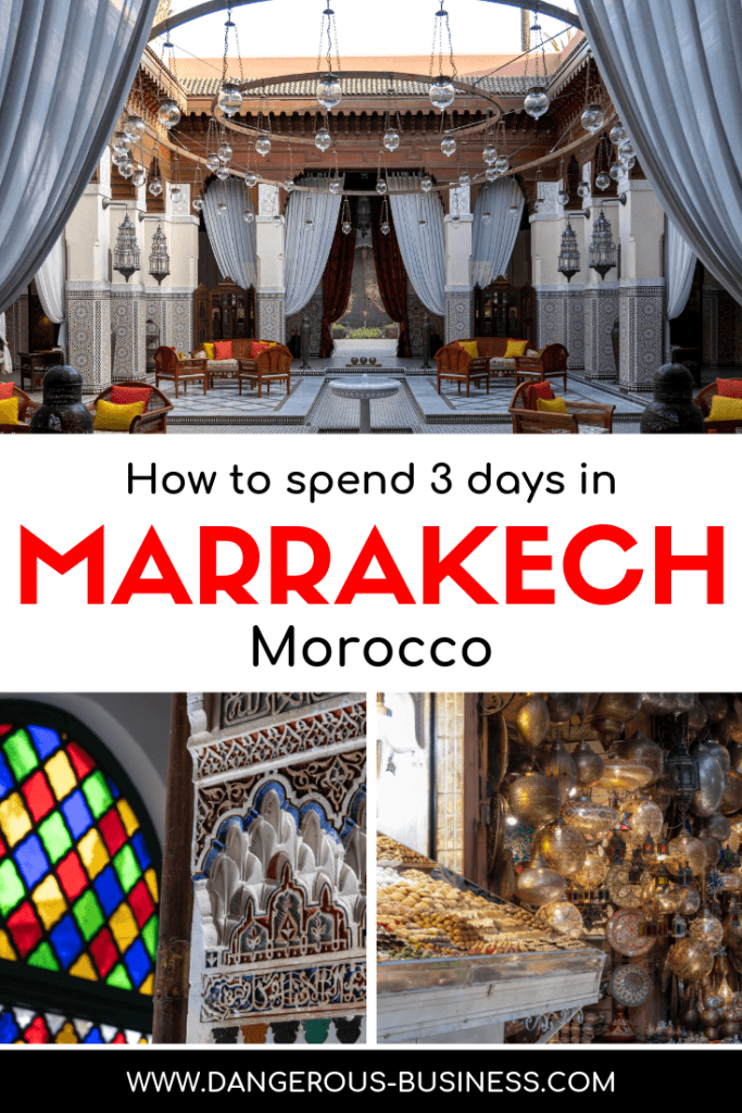 How to spend 3 days in Marrakech, Morocco