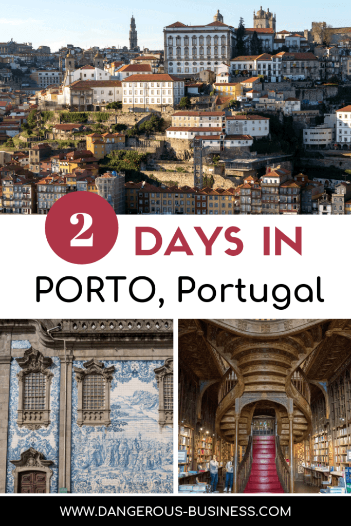 How to spend 2 days in Porto, Portugal