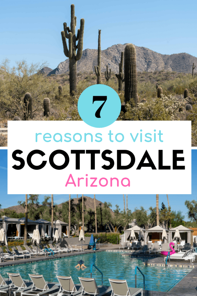 Reasons to visit Scottsdale, Arizona, from food to wine to art to the outdoors.