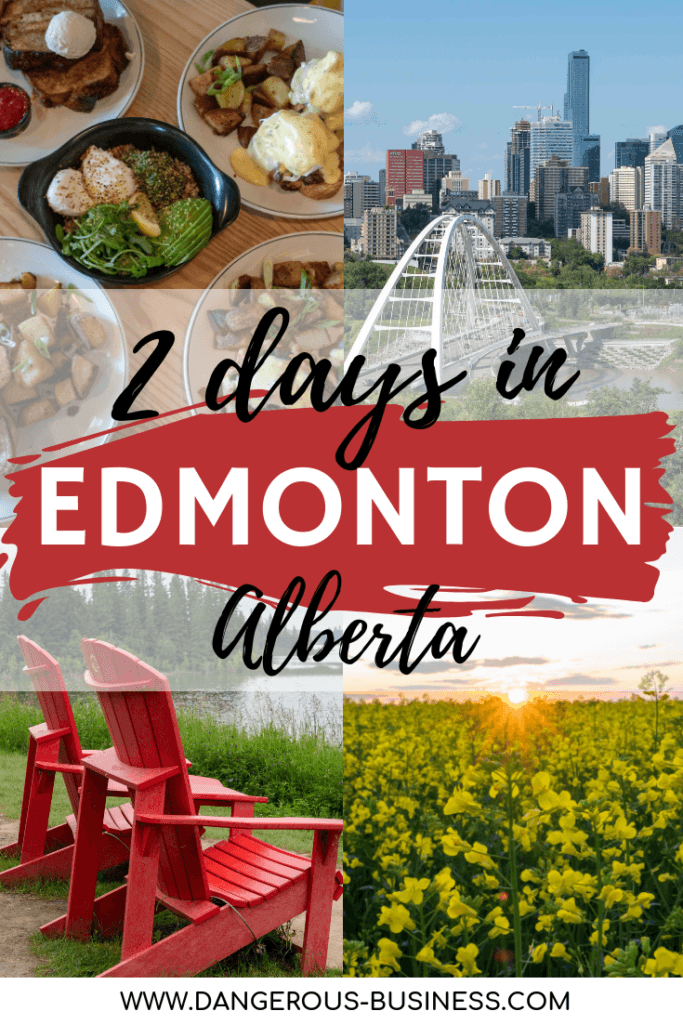 How to spend 2 days in Edmonton, Alberta