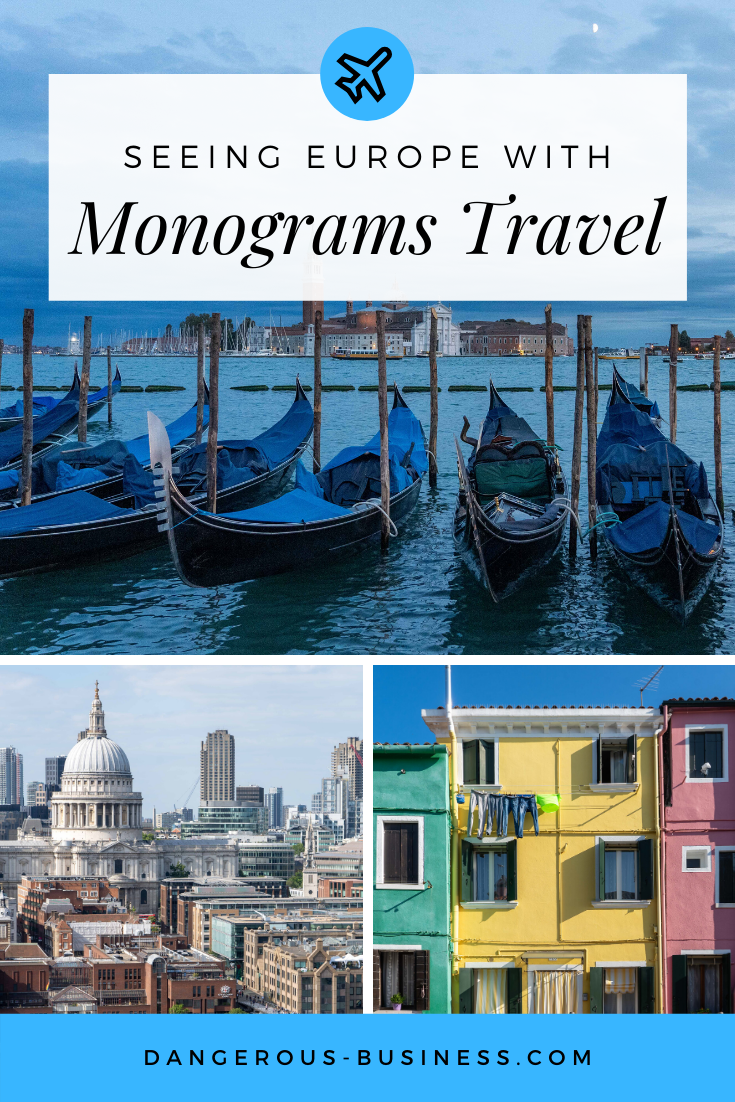 Traveling in Europe with Monograms Travel