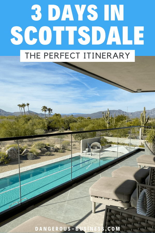 3 days in Scottsdale, Arizona