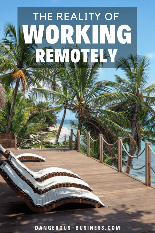 What working remotely is really like