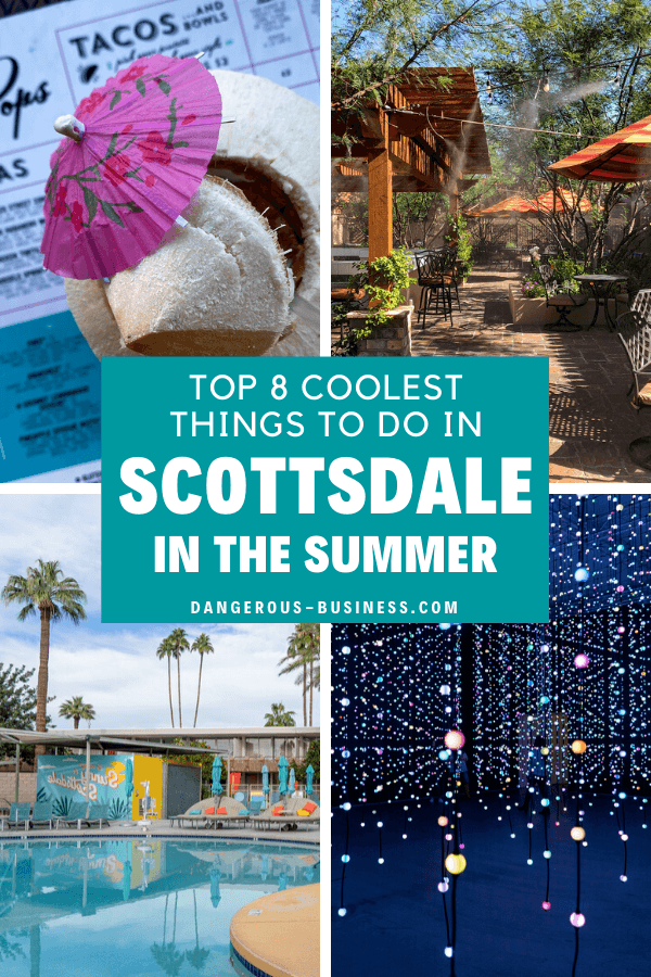 The best things to do in Scottsdale, Arizona in summer