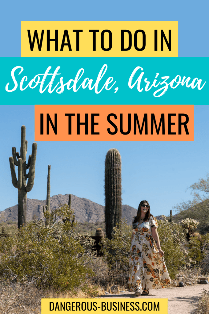 The best things to do in Scottsdale, Arizona in summer