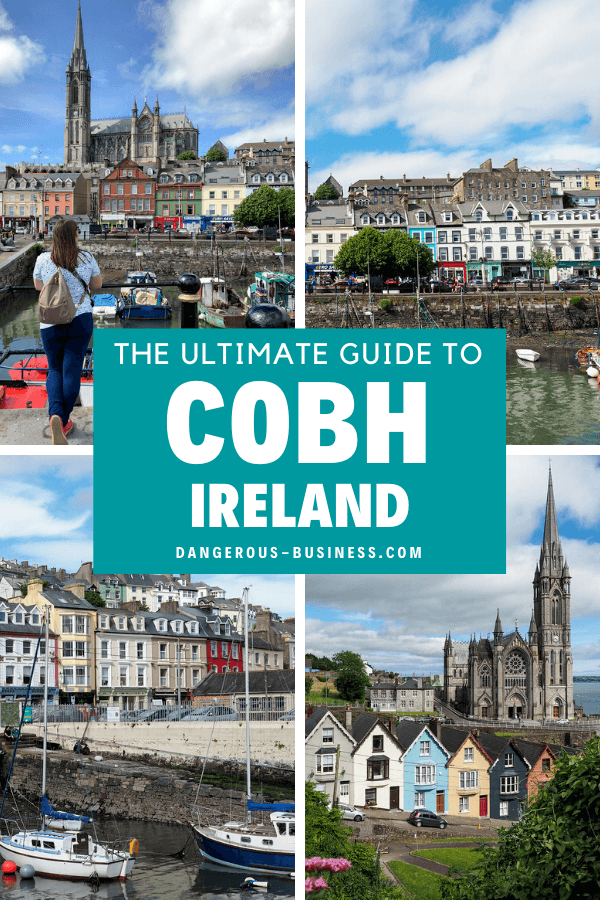 The ultimate guide to Cobh, Ireland