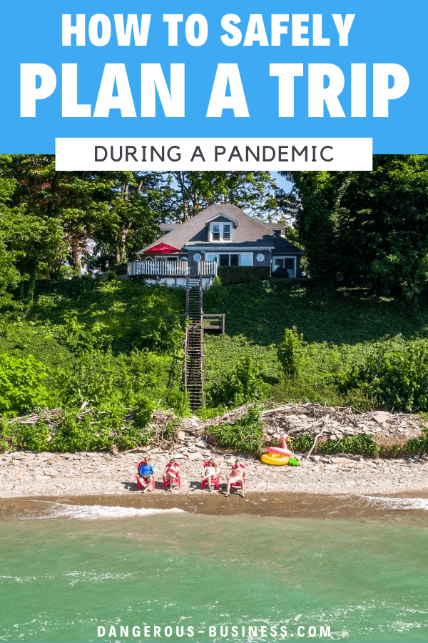 Planning a Trip During the Pandemic