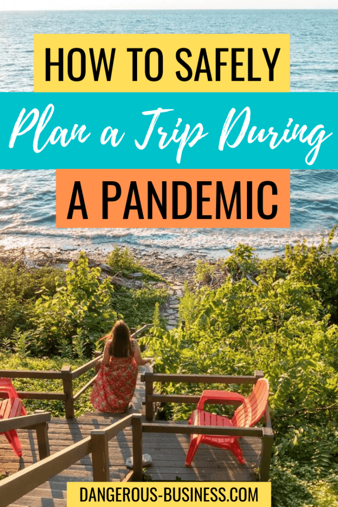 Planning a Trip During the Pandemic