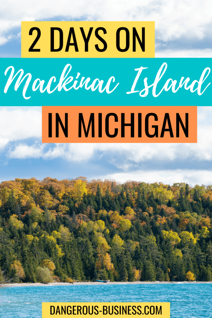 2 Days on Mackinac Island in Michigan