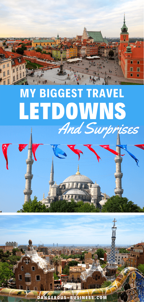 My biggest travel letdowns and surprises